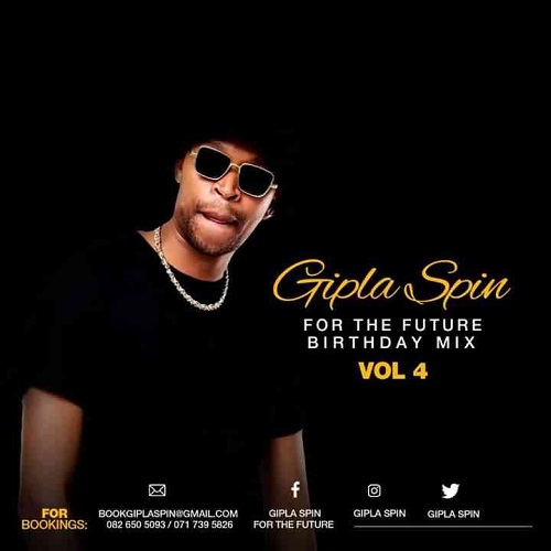 Gipla Spin – For The Future Vol.4 (2023 Birthday Mix)