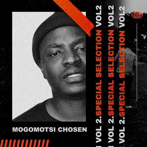 Mogomotsi Chosen – Special Selection vol. 2 MP3 Download