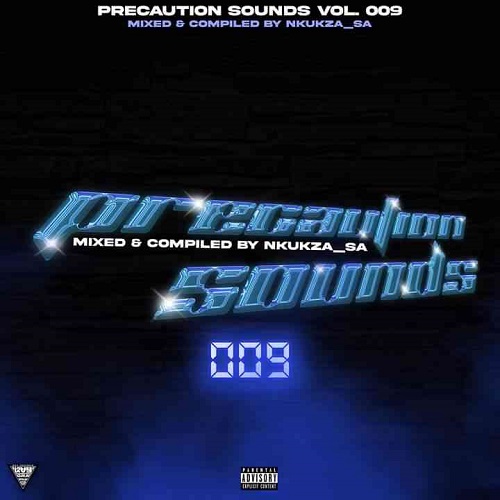 Nkukza SA – Precaution Sounds Vol. 009