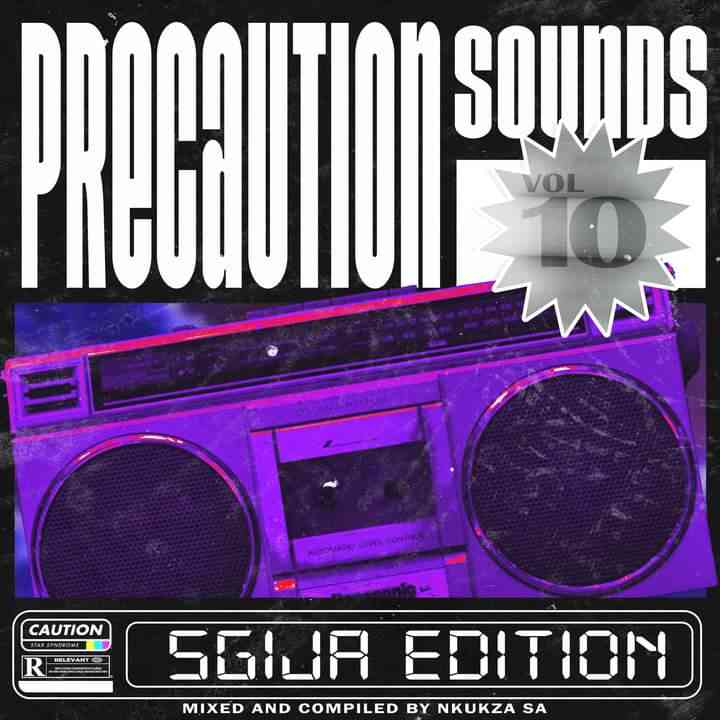 Nkukza SA - Precaution Vol. 010 Mix (Strictly Sgidongo)