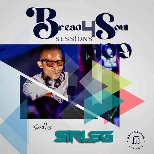 Sir LSG – Bread4Soul Sessions 109 MP3 Download