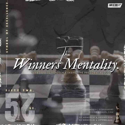 Dj Menzelik x Desire – SOE Mix 52 (The Winners Mentality)