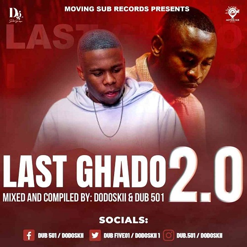 Dodoskii x Dub 501 – Last Ghado 2.0 Mix