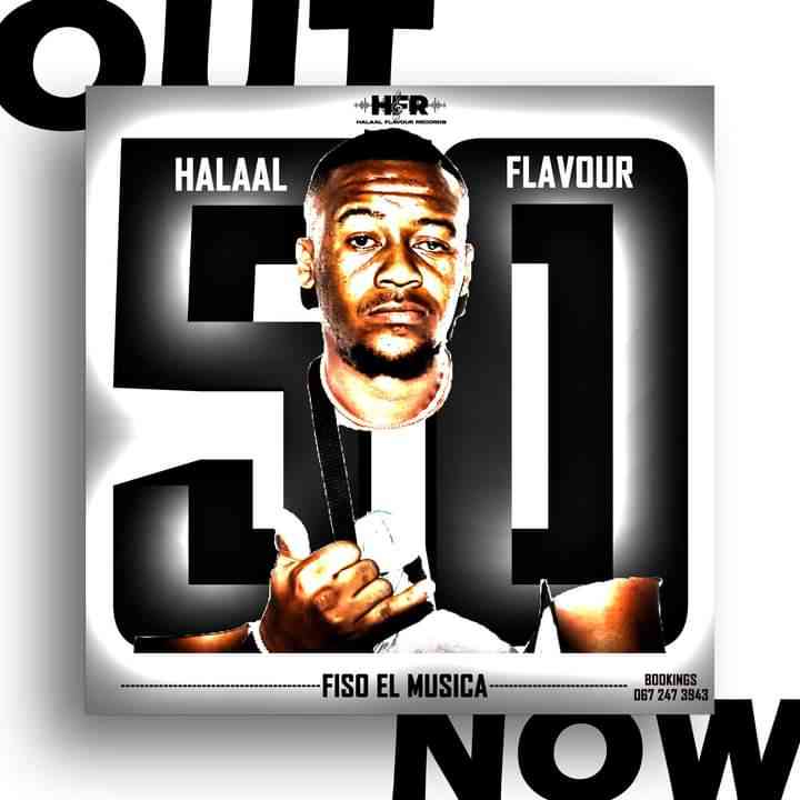 Fiso El Musica – Halaal Flavour #050 (100% Production Mix)