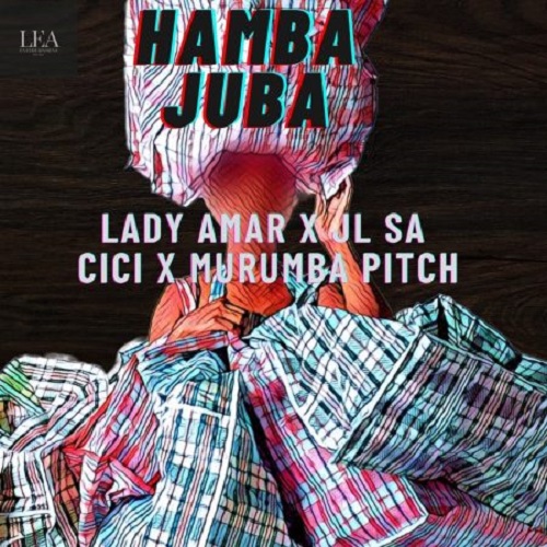 VIDEO: Lady Amar, JL SA, Cici & Murumba Pitch – Hamba Juba