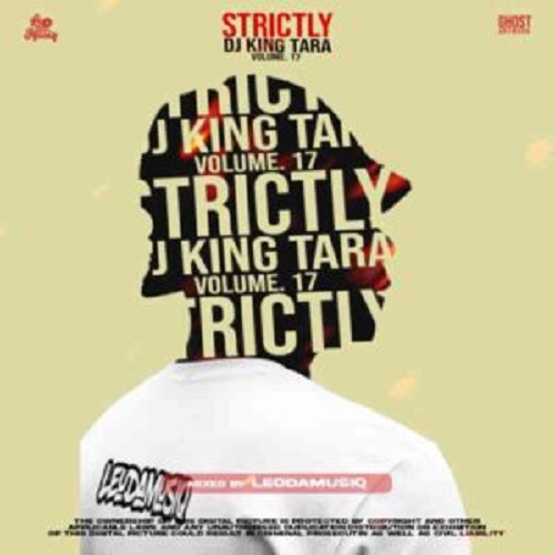 Leodamusiq – Strictly Dj King Tara Vol. 17 Mix MP3 Download