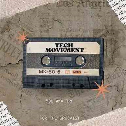 Mdu Aka Trp – Tech Movement MP3 Download