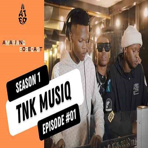 TNK MusiQ x Wat3R – AmaPiano Forecast Mix