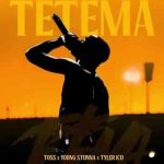 TOSS x Young Stunna x Tyler ICU – Tetema