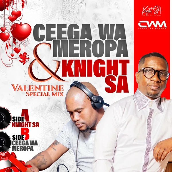 Valentine Special Mix by Ceega Wa Meropa and Knight SA