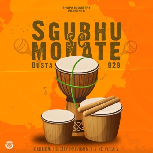 Busta 929 – Sgubhu Se Monate EP Busta 929 – Sgubhu Se Monate EP