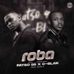 Fatso 98 & C-Blak – Roba ft. CoolKruger