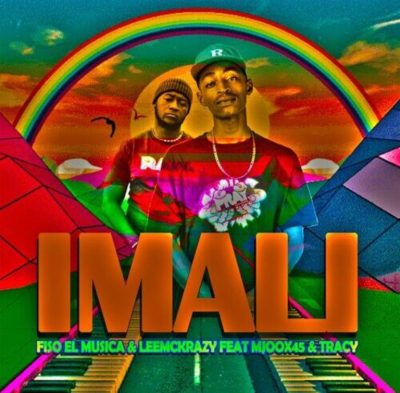 Fiso El Musica & LeeMcKrazy – Imali ft. Mjoox45 & Tracy