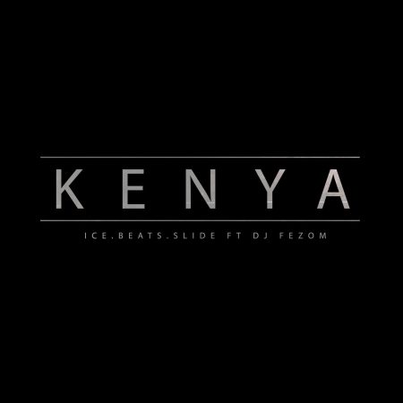 Ice Beats Slide – KENYA Ft. DJ Fezo