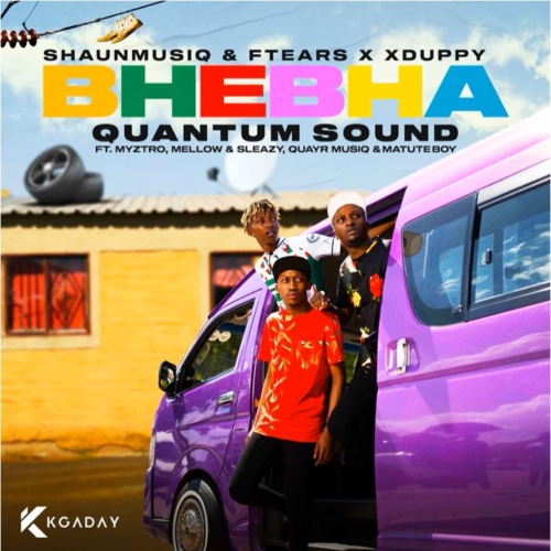 ShaunmusiQ & Ftears – Bhebha (Quantum Sound) ft. Mellow & Sleazy, Myztro, Xduppy, Quayr Musiq & Matute Boy