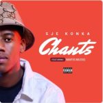 Sje Konka – Chants ft. Mafis Musiq