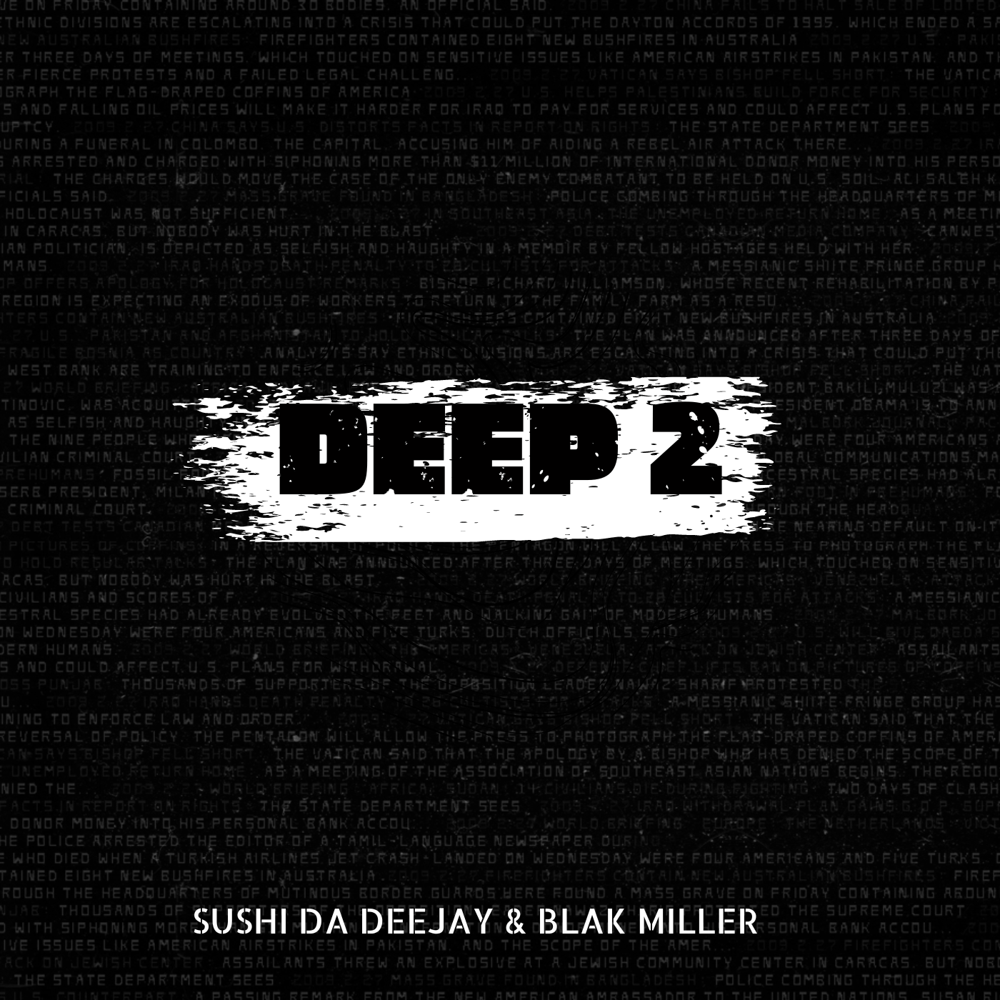 Sushi Da Deejay & Blak Miller – Deep 2