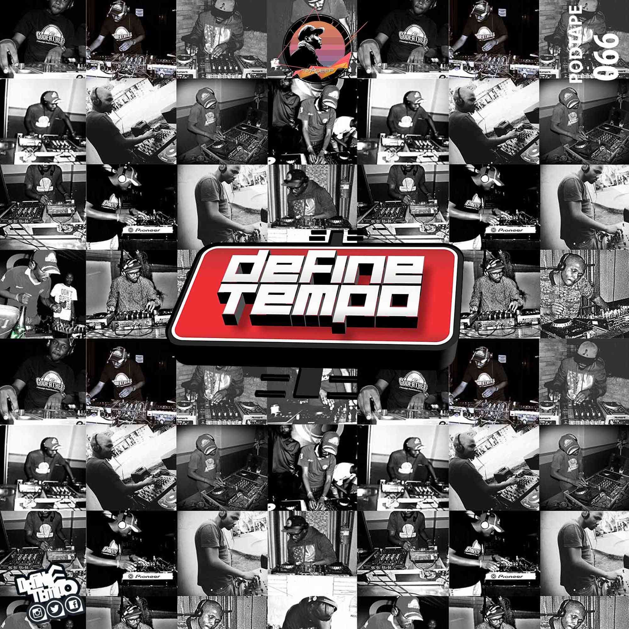 TimAdeep – Define Tempo Podtape 66 (100% Production Mix)