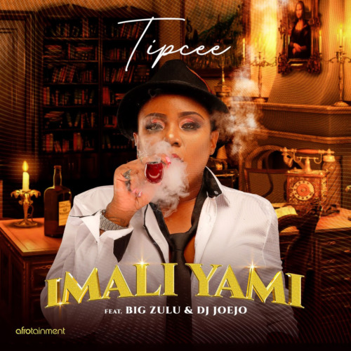 Tipcee-–-iMali-Yami-ft.-Big-Zulu-DJ-Joejo-1 Tipcee – iMali Yami ft. Big Zulu & DJ Joejo
