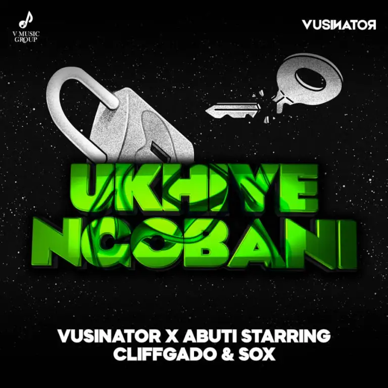 Vusinator – Ukhiye Ngobani ft. Abuti Starring, Cliffgado & Sox