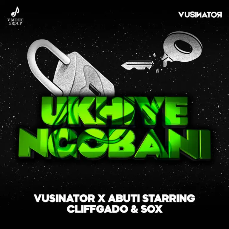 Vusinator – Ukhiye Ngobani (feat. Abuti Starring, Cliffgado & Sox) Vusinator – Ukhiye Ngobani ft. Abuti Starring, Cliffgado & Sox