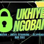 Vusinator – Ukhiye Ngobani ft. Soxx, Clifgado & Abuti Starring
