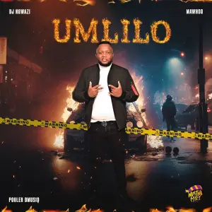 DJ Ngwazi, Pouler Dmusiq & Mawhoo – Umlilo