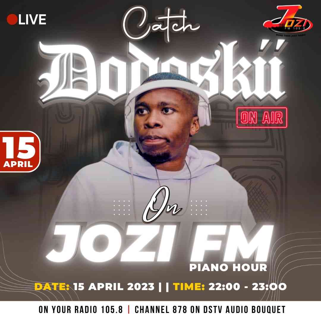 Dodoskii – Jozi FM Piano Hour Mix