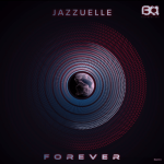 EP: Jazzuelle - Forever