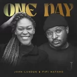 John Lundun – One Day (feat. Fifi Matsho)