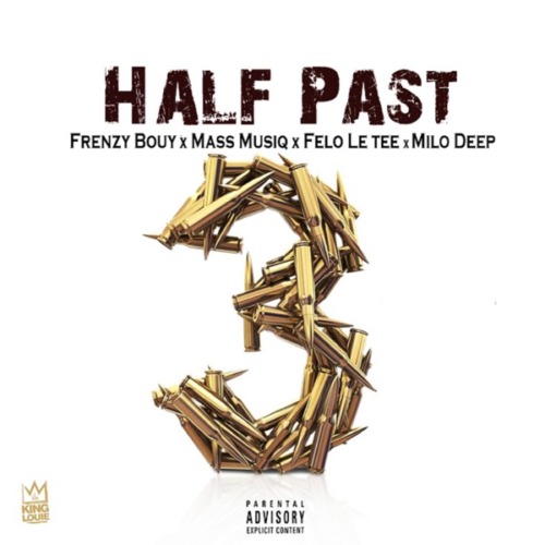 King Ya Straata – Half Past 3 ft. Mas Musiq, Felo Le Tee & Milo Deep