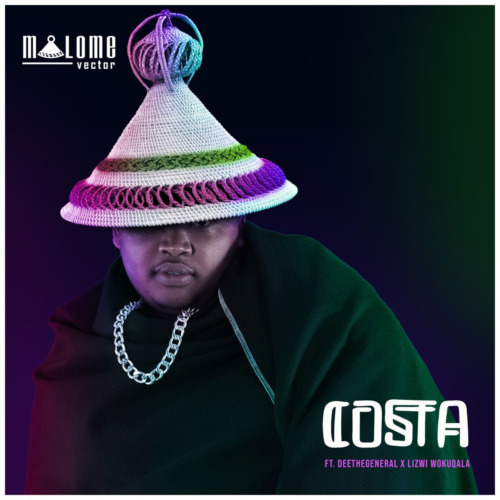 Malome Vector – Costa ft. DeeTheGeneral & Lizwi Wokuqala