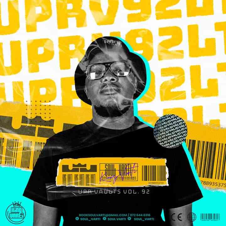 Soul Varti – UPR Vaults Vol. 92 Mix Soul Varti – UPR Vaults Vol. 92 Mix