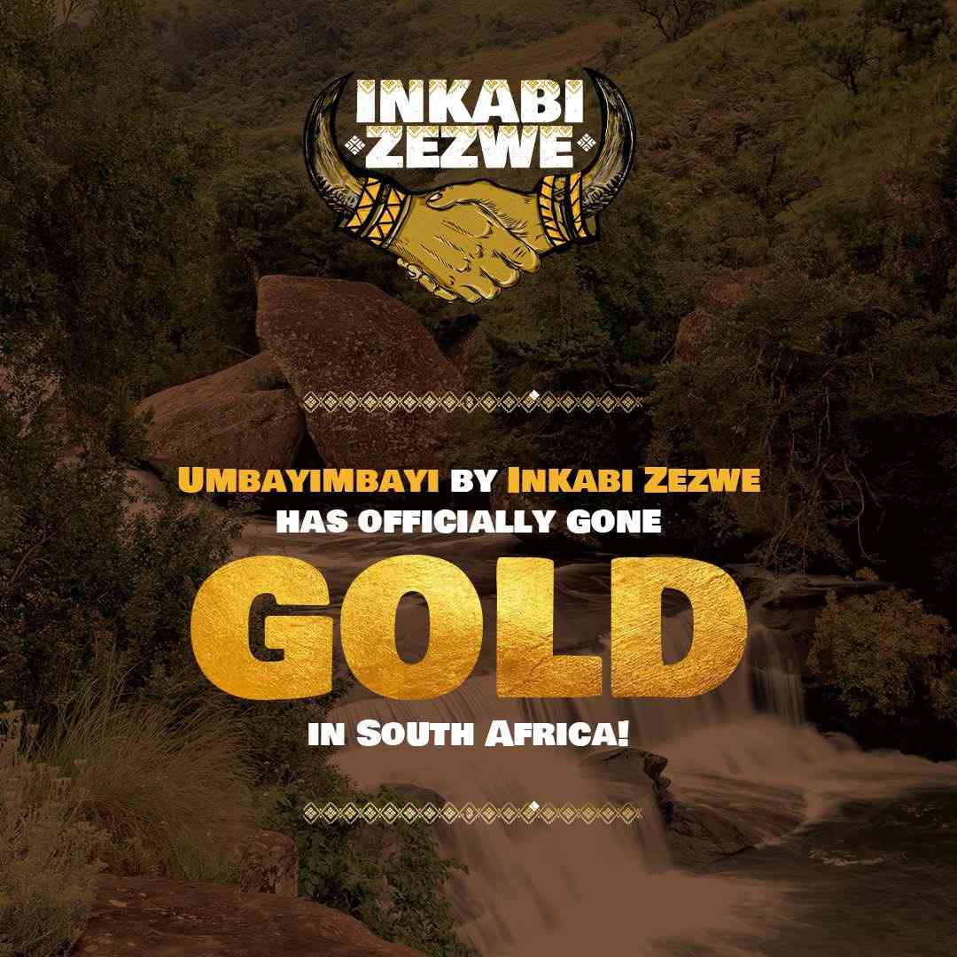 Umbayimbayi by Big Zulu & Sjava Reaches Gold