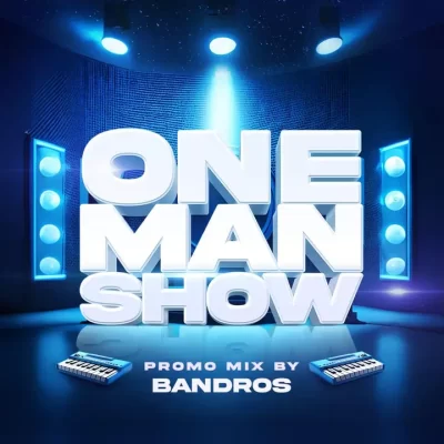 Bandros – One Man Show Promo Mix