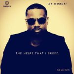 Album: Dr Moruti – The Heirs That I Breed