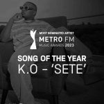 K.O’s SETE Loses Big At Metro FM Music Awards (MMA23)