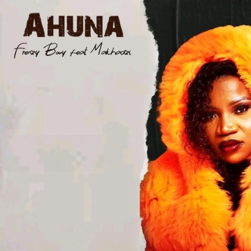 King Ya Straata – Ahuna ft. Makhadzi