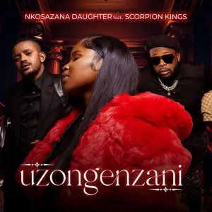 LYRICS: Nkosazana Daughter – Uzongenzani ft. Kabza De Small & DJ Maphorisa