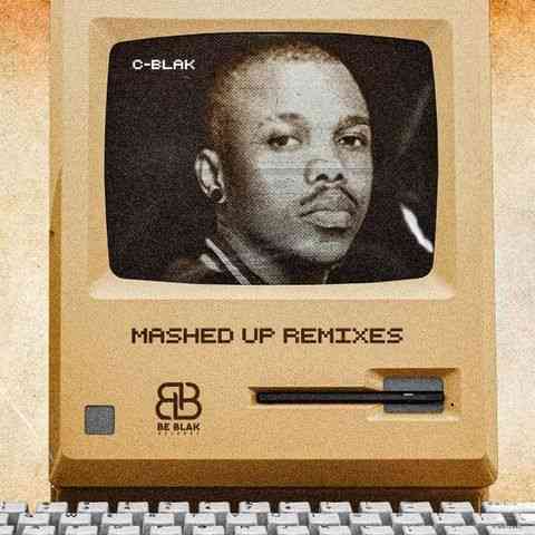 Oscar Mbo & C-Blak - Mashed-Up Remixes