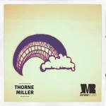 EP: Thorne Miller – Disappear