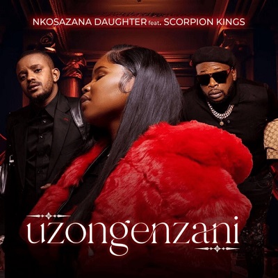 Nkosazana Daughter – Uzongenzani ft. Kabza De Small & DJ Maphorisa