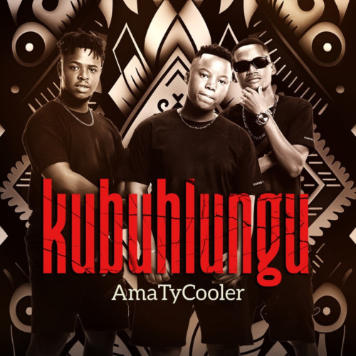 AmaTycooler – Kubuhlungu