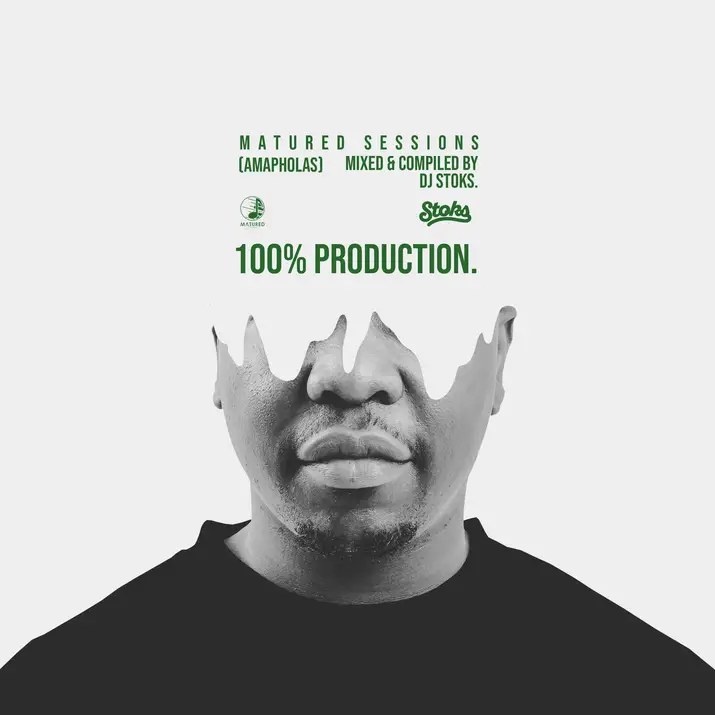 DJ STOKS – Matured Sessions (AMAPHOLAS) 100% Production