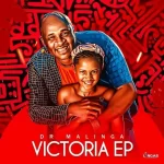 Dr Malinga - Victoria EP