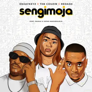 Emjaykeyz, The Couzin & Redash – Sengimoja (ft. Sai Hle & Sipho Magudulela)