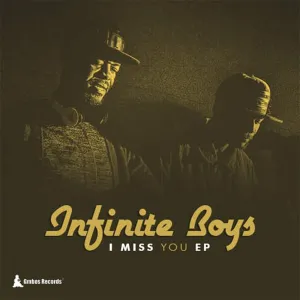 Infinite Boys – I Miss You EP