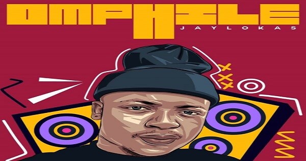JayLokas - OMPHILE Album Download Zip - Amapiano Updates