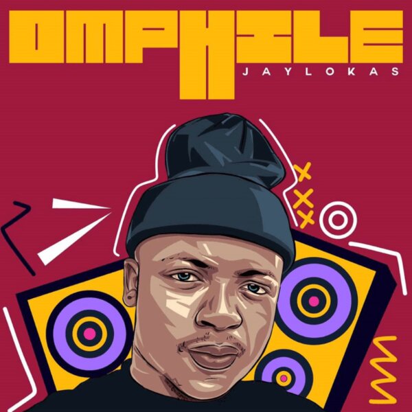 JayLokas – OMPHILE ft. Stozee