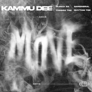Kammu Dee – Move (ft. Thabza Tee, MjakaSA, Sanzasoul & Rhythm Tee)